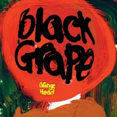 Black Grape – Orange Head